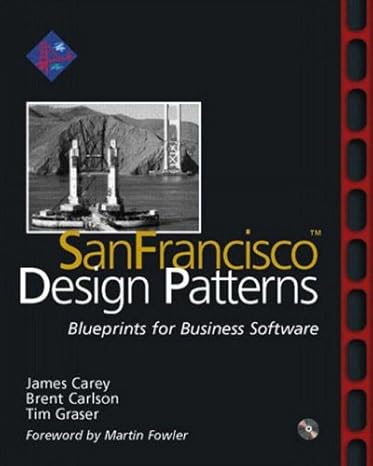 san francisco design patterns blueprints for business software 1st edition james carey, brent carlson, tim