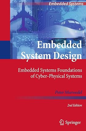 embedded system design embedded systems foundations of cyber physical systems 2nd edition peter marwedel