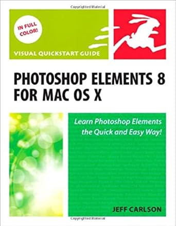 photoshop elements 8 for mac os x 1st edition jeff carlson 0321684109, 978-0321684103