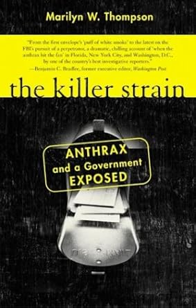 the killer strain anthrax and a government exposed 1st edition marilyn w thompson 0060522798, 978-0060522797