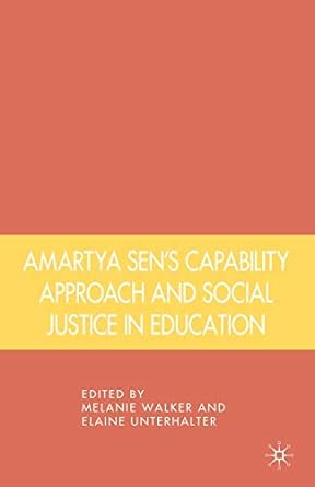 amartya sens capability approach and social justice in education 2007th edition melanie walker ,elaine