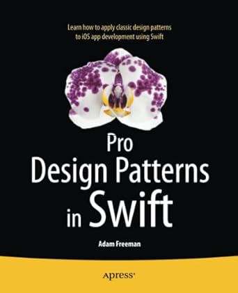 pro design patterns in swift 1st edition adam freeman 148420395x, 978-1484203958