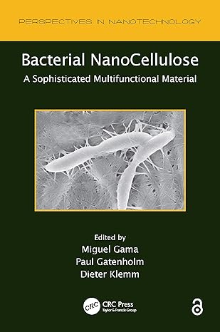 bacterial nanocellulose 1st edition miguel gama ,paul gatenholm ,dieter klemm 1138073164, 978-1138073166