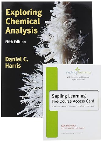 loose leaf version of exploring chemical analysis and sapling learning homework and e book fif edition daniel