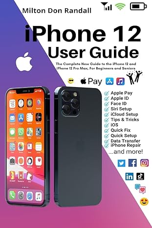 iphone 12 user guide the complete new guide to the iphone 12 and iphone 12 pro max for beginners and seniors