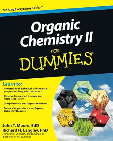 organic chemistry ii for dummies 1st edition john t t moore ,richard h langley 0470178159, 978-0470178157