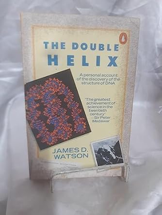 the double helix a personal account of the discovery of the structure of dna 1st penguin edition james d