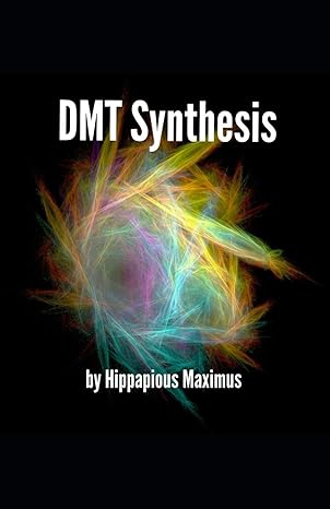 dmt synthesis 1st edition hippapious maximus 1726702537, 978-1726702539