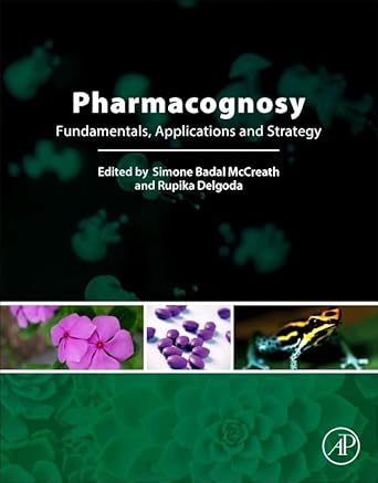 pharmacognosy fundamentals applications and strategies 1st edition rupika delgoda ,simone badal mccreath