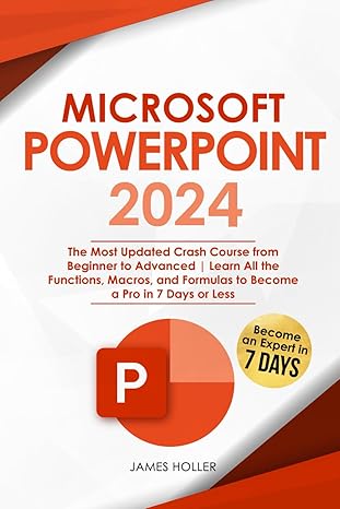 microsoft powerpoint the most updated crash course from beginner to advanced learn all the functions macros