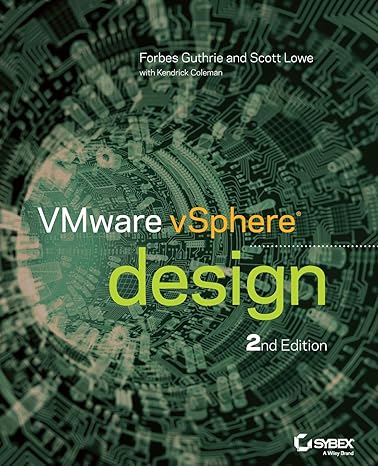 vmware vsphere design 2nd edition forbes guthrie, scott lowe, kendrick coleman 1118407911, 978-1118407912