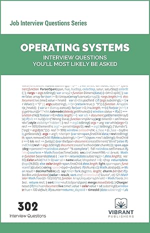 operating systems interview questions you ll most likely be asked 3rd edition vibrant publishers 1946383147,