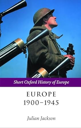 europe 1900 1945 1st edition julian jackson 0199244286, 978-0199244287