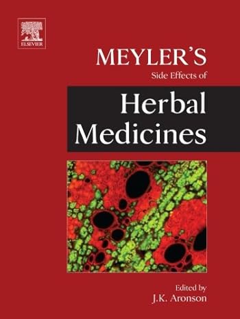 meylers side effects of herbal medicines 1st edition jeffrey k aronson 0444602011, 978-0444602015