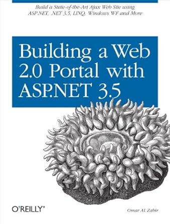 building a web 2 0 portal with asp net 3 5 learn how to build a state of the art ajax start page using asp