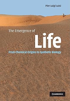 the emergence of life from chemical origins to synthetic biology reissue edition pier luigi luisi 0521528011,