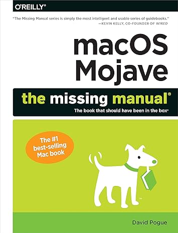 macos mojave the missing manual the book that should have been in the box 1st edition david pogue 1492040401,