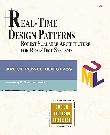 real time design patterns robust scalable architecture for real time systems pap/cdr edition bruce douglass