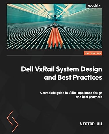 dell vxrail system design and best practices a complete guide to vxrail appliance design and best practices