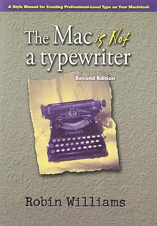 the mac is not a typewriter 2nd edition robin williams 0201782634, 978-0201782639