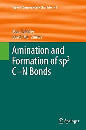 amination and formation of sp2 c n bonds 1st edition marc taillefer ,dawei ma 3662505665, 978-3662505663