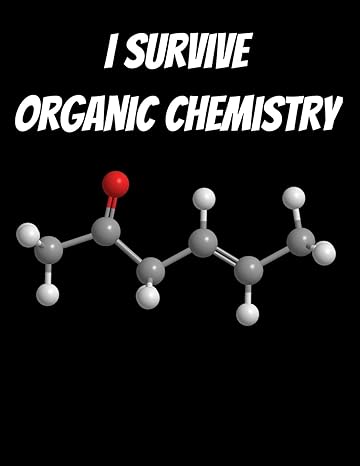 i survived organic chemistry 150 pages 8 5 x 11 1st edition jle books 1712280341, 978-1712280348