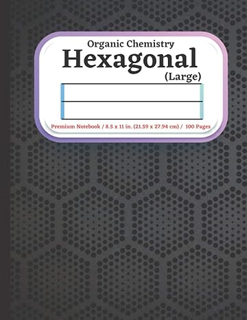 organic chemistry hex paper 1st edition fba press house 979-8552961634