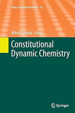 constitutional dynamic chemistry 2012th edition mihail barboiu 3642429769, 978-3642429767