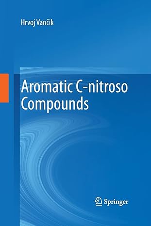 aromatic c nitroso compounds 1st edition hrvoj vancik 9401780641, 978-9401780643