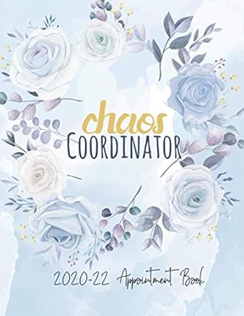 chaos coordinator 2020 22 appointment book marbel background beautiful white floral cover chaos coordinator