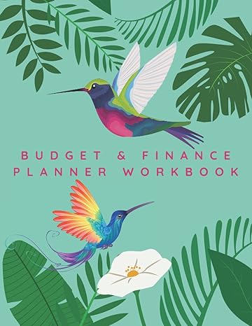 hummingbird monthly weekly daily budget and finance planner workbook large 8 5x11 bill tracker and expense