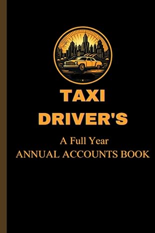 taxi drivers a full year annual accounts book 1st edition bs taxi accounting book ,krish publish b0ch253nq8