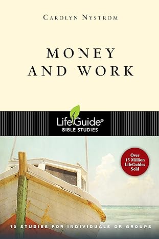 money and work student/stdy gde edition carolyn nystrom 0830831428, 978-0830831425