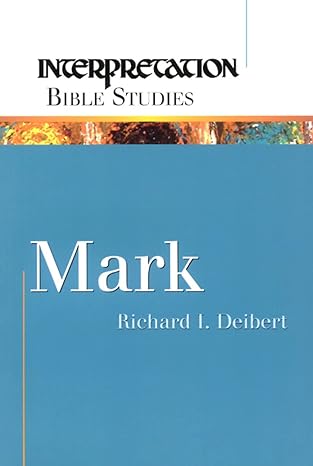 mark 1st edition richard i. deibert 0664226817, 978-0664226817