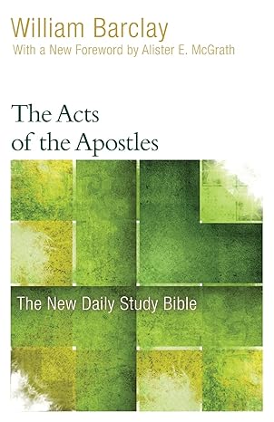 the acts of the apostles reissue edition william barclay, allister mcgrath 0664263658, 978-0664263652