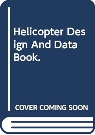 helicopter design and data book 1st edition stanley j dzik b0000eg9ul