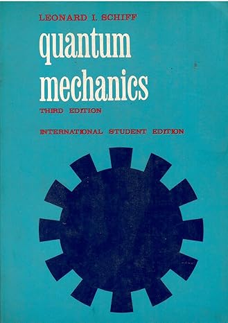 quantum mechanics 3rd edition l i schiff 0070552878, 978-0070552876