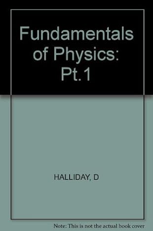 fundamentals of physics enlarged 3rd edition david halliday ,robert resnick 0471619167, 978-0471619161