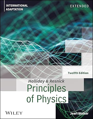 fundamentals of physics 12th edition david halliday 1119820618, 978-1119820611