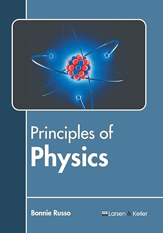 principles of physics 1st edition bonnie russo 1641726865, 978-1641726863