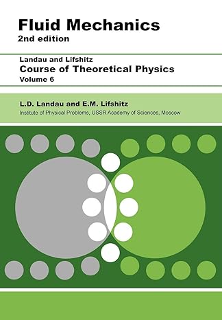 fluid mechanics volume 6 1st edition l d landau ,e m lifshitz 0750627670, 978-0750627672