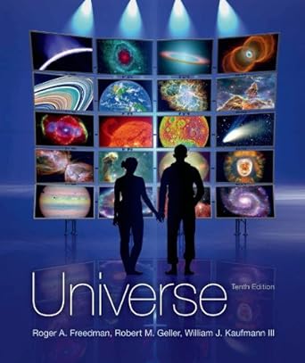 universe 10th edition roger freedman ,robert geller ,william j kaufmann 1464124922, 978-1464124921