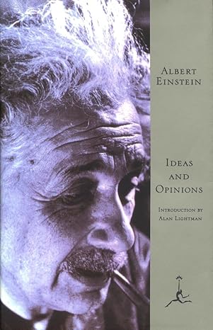 ideas and opinions 1st edition albert einstein ,alan lightman 0679601058, 978-0679601050