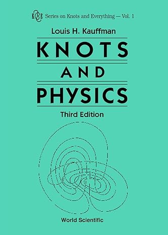 knots and physics 3rd revised edition louis h kauffman 9810241119, 978-9810241117