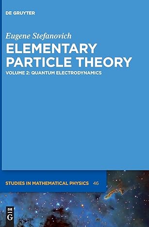 quantum electrodynamics 1st edition eugene stefanovich 3110490897, 978-3110490893