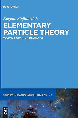 quantum mechanics 1st edition eugene stefanovich 3110490889, 978-3110490886