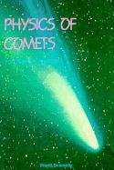 physics of comets 1st edition k s krishna swamy 9971978180, 978-9971978181