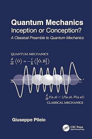 quantum mechanics 1st edition giuseppe pileio 1032584300, 978-1032584300