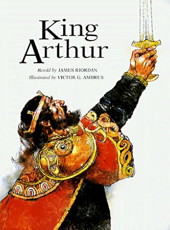 king arthur 1st edition james riordan ,victor g ambrus 0192741764, 978-0192741769