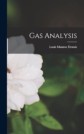 gas analysis 1st edition louis munroe dennis 1018218327, 978-1018218328